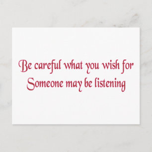 Pass auf, was du willst.. postkarte