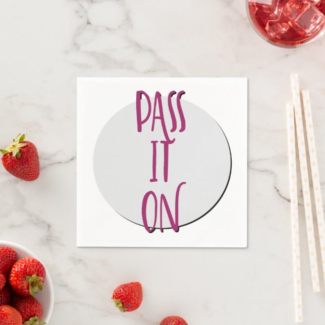 Pass It On | 12 Step Recovery Slogan Serviette (Beispiel)