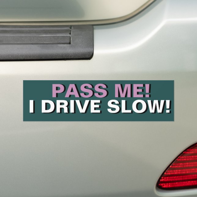 PASS MICH ICH, DASS ICH LANGSAMEN Autoaufkleber FA (Auf Auto)