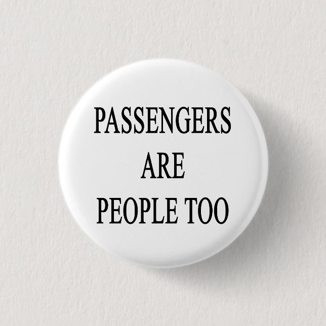 Passagiere sind Leute-Reise-Slogan Button (Vorderseite)
