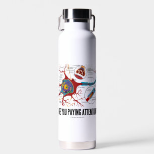 Passen Sie auf? Neuron Synapse Spaß Trinkflasche