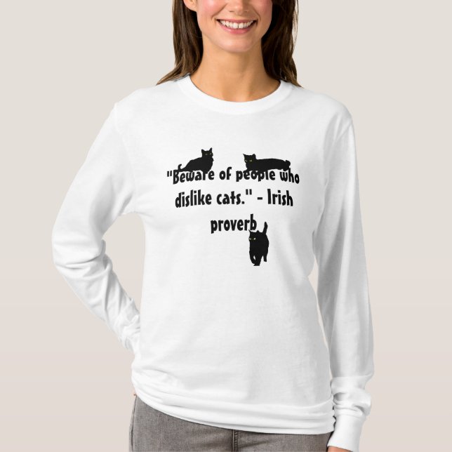 Passen Sie Leute auf, die Katzen ablehnen. T-Shirt (Vorderseite)