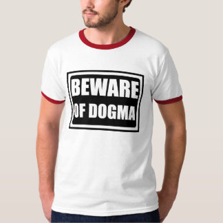 passen Sie vom Dogma auf T-Shirt
