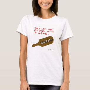 Passen Sie vom Karma auf! - Besonders angefertigt T-Shirt