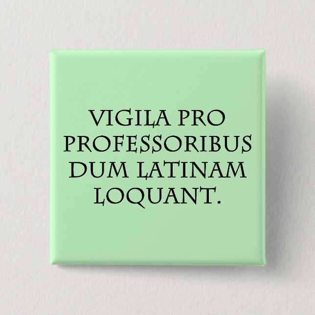 Passen Sie von den Experten auf (lateinisch) Button (Vorderseite)