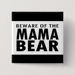 Passen Sie von der Mutter Bear auf Button