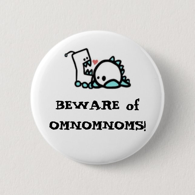 PASSEN Sie von OMNOMNOMS auf! Button (Vorderseite)