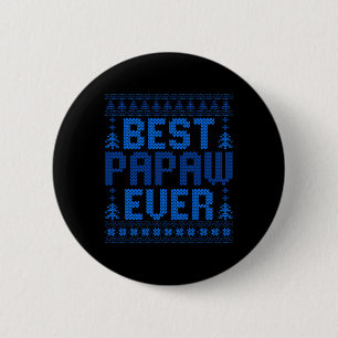 Passend zum besten Papaw überhaupt Lustiger hässli Button