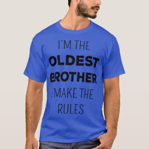Passende Brüder Ältester Bruder Ich Bestimme Die R T-Shirt