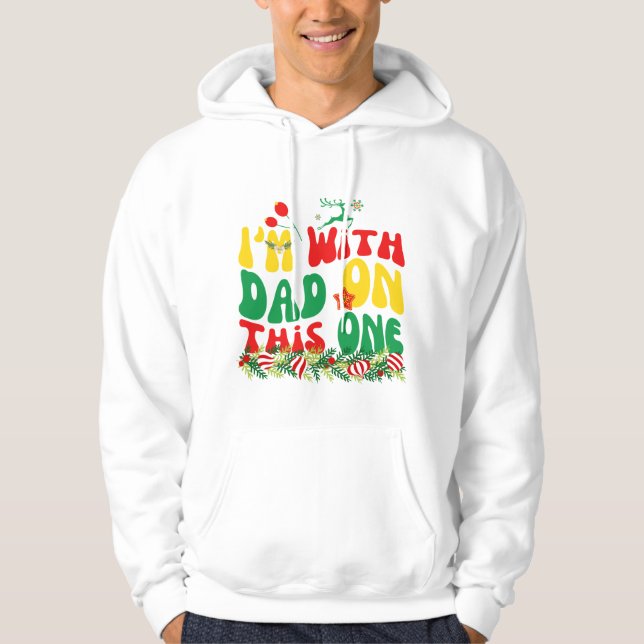 Passende Xmas Outfits bin ich mit Vater auf diesem Hoodie (Vorderseite)