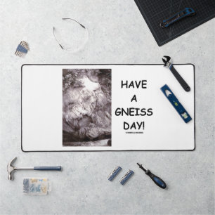 Passez Une Journée Gneiss ! Humour Geek de Geology