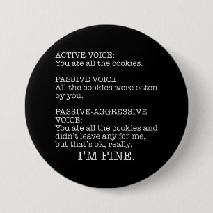 Passiv-aggressive Stimme Funny Sarcastic Zitat Button