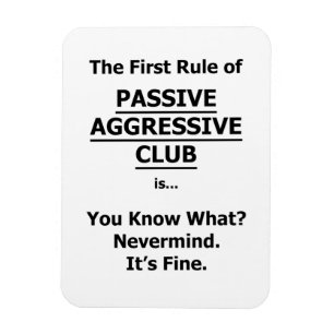 Passiver aggressiver Club Magnet