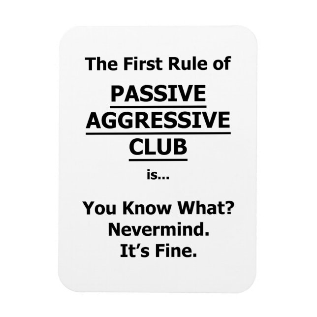 Passiver aggressiver Club Magnet (Vertikal)