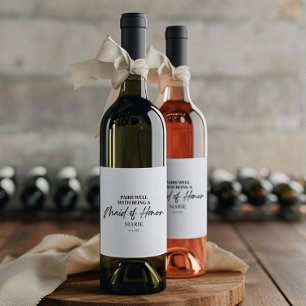 Passt gut zu dem Vorschlag, Ehrenjungfer zu sein Weinetikett