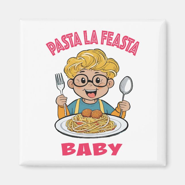 Pasta La Feasta Baby Magnet (Vorne)