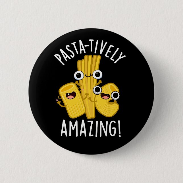 Pasta-Phantastische Funny Pasta Pun Dark BG Button (Vorderseite)