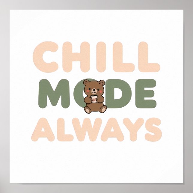Pastel "Chill-Modus Immer" Zitat Poster (Vorne)