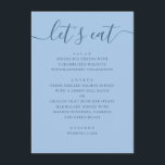 Pastell Himmelblau Hochzeit. Lasst uns das Hochzei Menükarte<br><div class="desc">Eine moderne Hochzeits-Menükarte, die Ihre Mahlzeiten-Auswahl auf saubere und stilvolle Weise präsentiert. Vor einem pastell-blauen Himmelshintergrund mit dunkler Schrift wirkt dieses Design frisch, elegant und leicht zu koordinieren mit vielen Hochzeitsthemen. Die große Überschrift "Let's Eat" in Schreibschrift verleiht einen einladenden Touch, während das zentrierte Menü-Layout jeden Gang klar und leicht...</div>