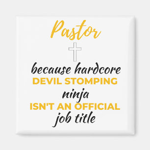Pastor Beursache Hardcore Devil Stomping Ninja bl Magnet