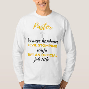 Pastor Beursache Hardcore Devil Stomping Ninja bl T-Shirt