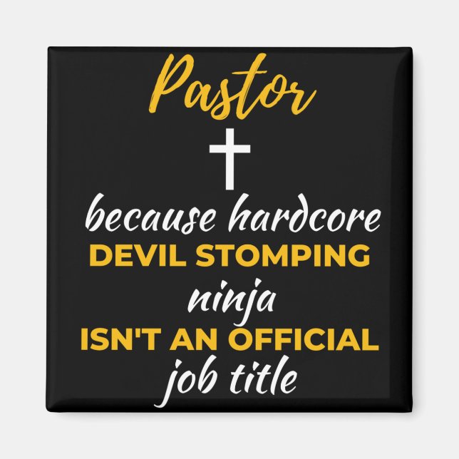 Pastor Beursache Hardcore Devil Stomping Ninja Magnet (Vorne)