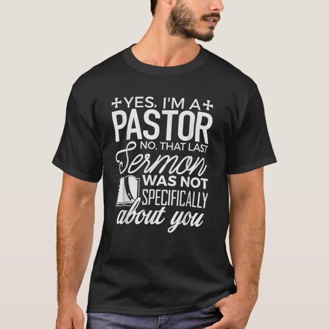 Pastor Ja ich bin Pastor T-Shirt Prediger Christli (Vorderseite)