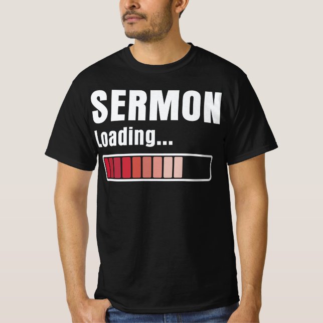 Pastor Sermon Loading Funny T-Shirt (Vorderseite)