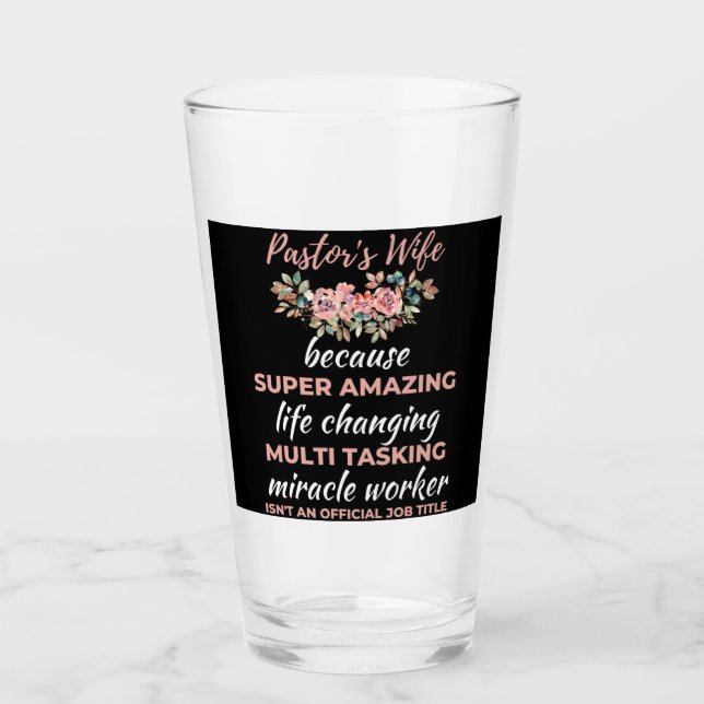 Pastor's Wife Because Super Amazing Life Changing Glas (Vorderseite)