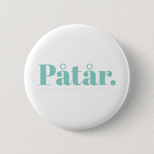 Påtår Button (Vorderseite)