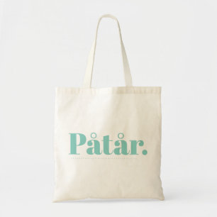 Påtår Tragetasche