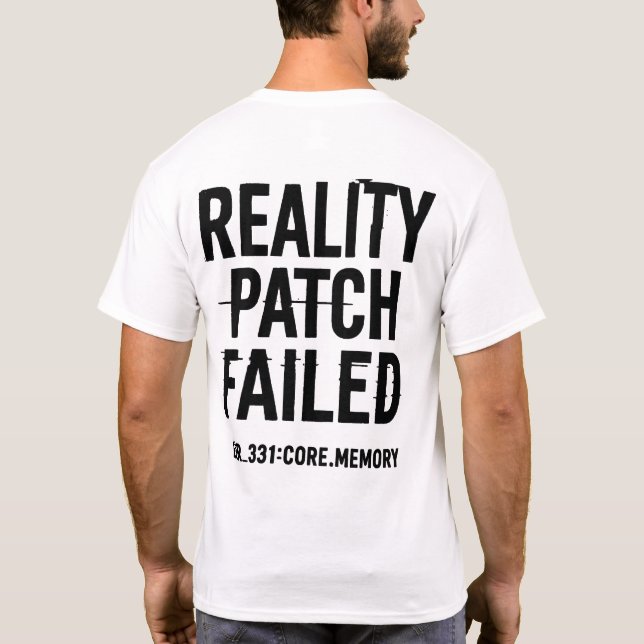 Patch Versagt - Glitchcore-Fehler T-Shirt (Rückseite)