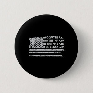 Pate Der Mann Mythos Legende Vatertag Amerikanisch Button
