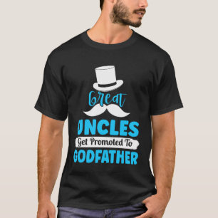 Paten Vorschlag Großonkel befördert von zu gehen T-Shirt