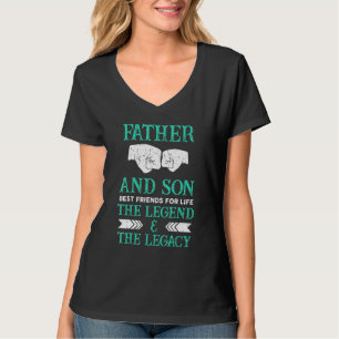 Pater Ans Son Best Friends for Life Legend Legacy T-Shirt
