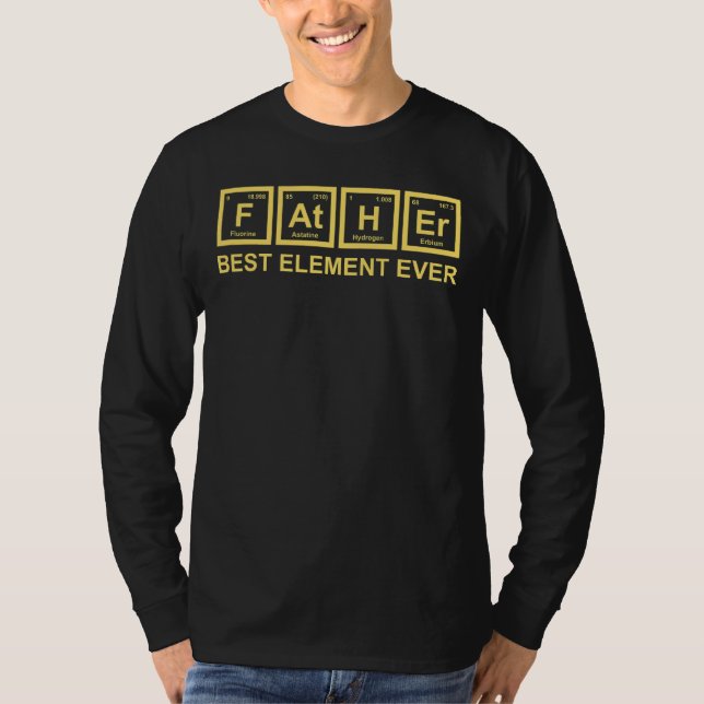 Pater Best Element je Science Chemistry Vater Fa T-Shirt (Vorderseite)