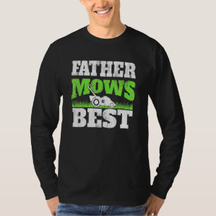 Pater Mows Best - Garden Vater Rasenmäher Garten T-Shirt