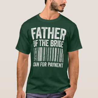 Pater Ofhe Bride sucht nach dem Retro für Zahlungs T-Shirt