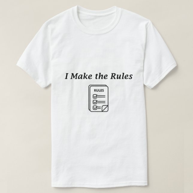 Pater-Sohn Matching T - Shirt -"I Make the Rules" (Design vorne)
