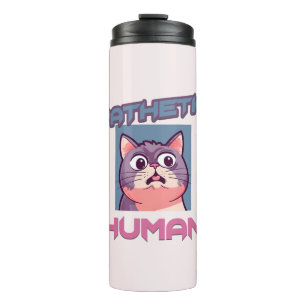 Pathetic Human - Funny Cat Design Thermosbecher