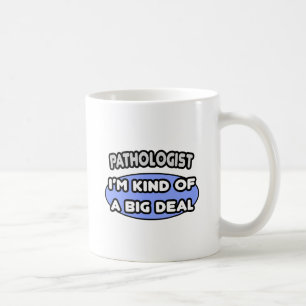 Pathologe... ein großer Deal Kaffeetasse