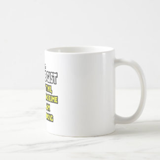 Pathologe... nehme an, ich habe nie Unrecht Kaffeetasse