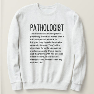 Pathologe Sweatshirt