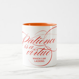 Patience Is a Virtue Twist Rot Zweifarbige Tasse