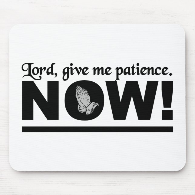 Patience mousepad - passen Sie Ihre an! (Vorne)