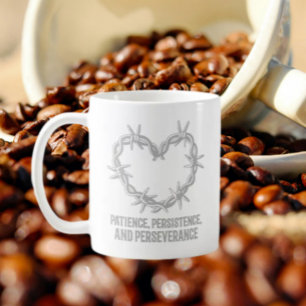 Patience, persévérance et persévérance - Sober Mug