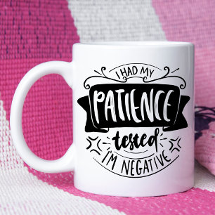 Patience testée Funny Sarcastic Citation Mug