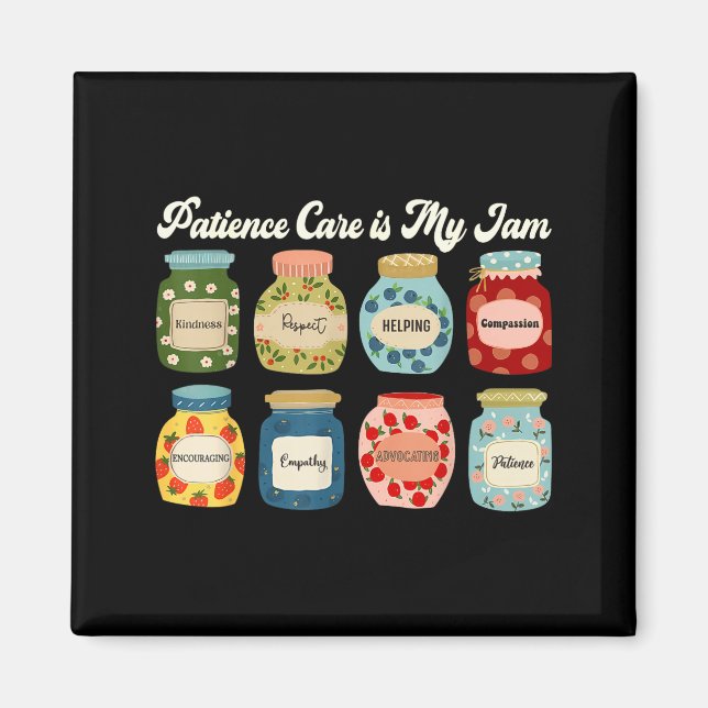 Patient Care Is My Jam Nurse Doctor Medical Team  Magnet (Vorne)