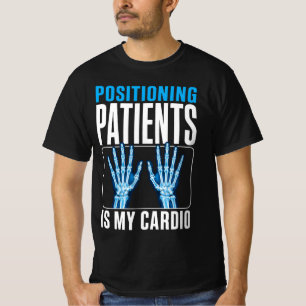 Patienten positionieren ist mein cardio lustiger R T-Shirt