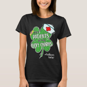 Patienten sind glückliche Charms Healthcare Worker T-Shirt